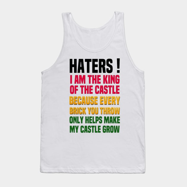 I Love My Haters Tank Top by Afroditees